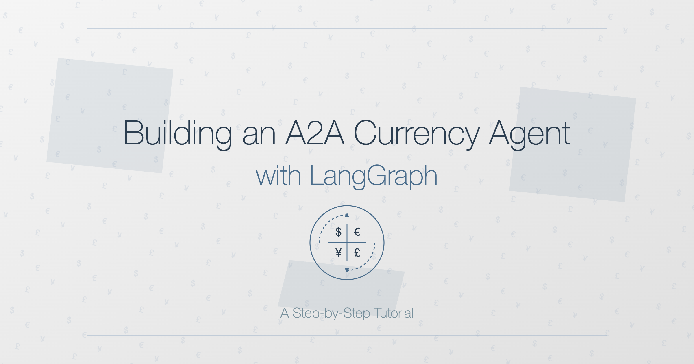 Building an A2A Currency Agent with LangGraph